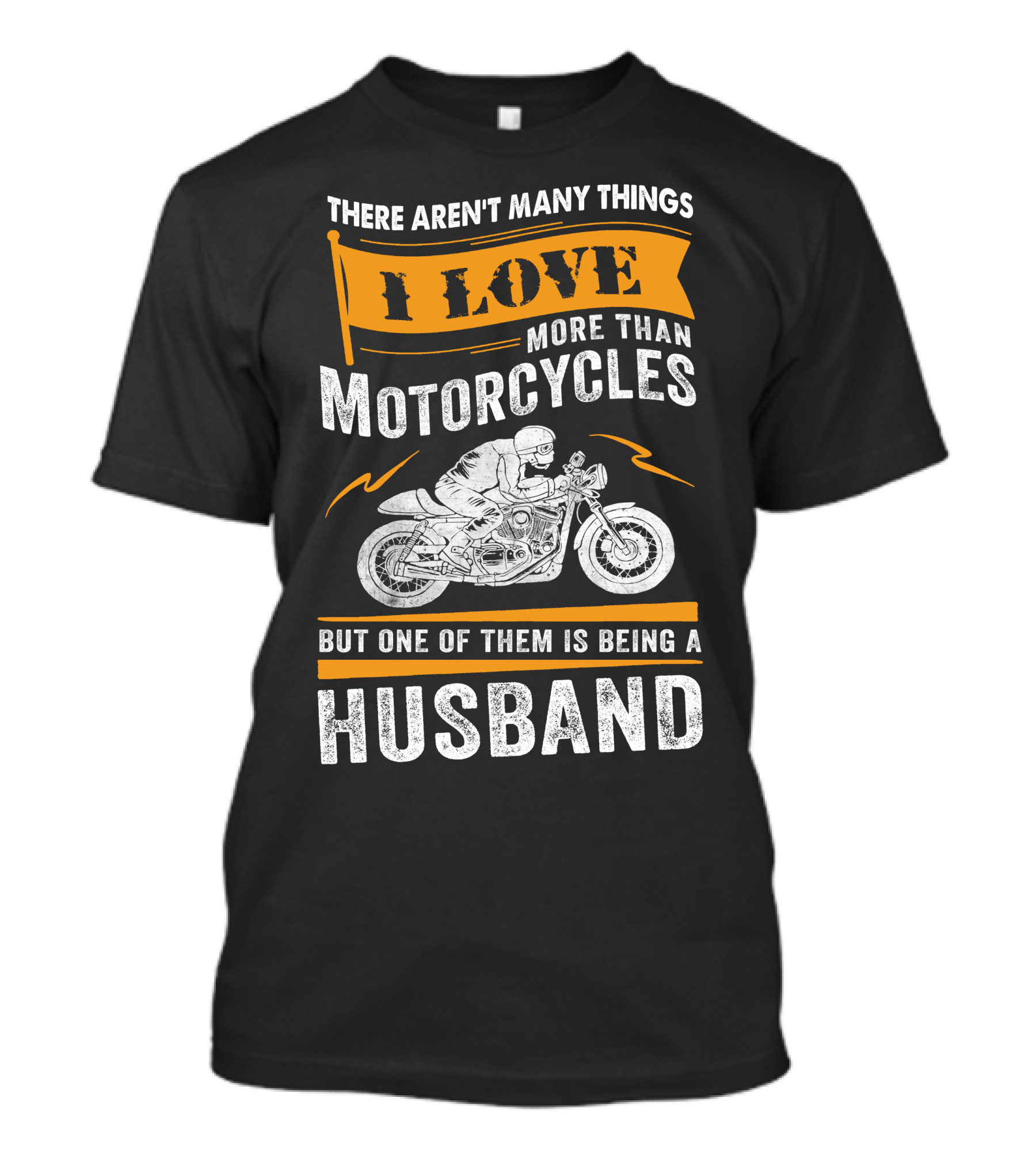 I Love Motorcycles More Than Being A Husband T-Shirt