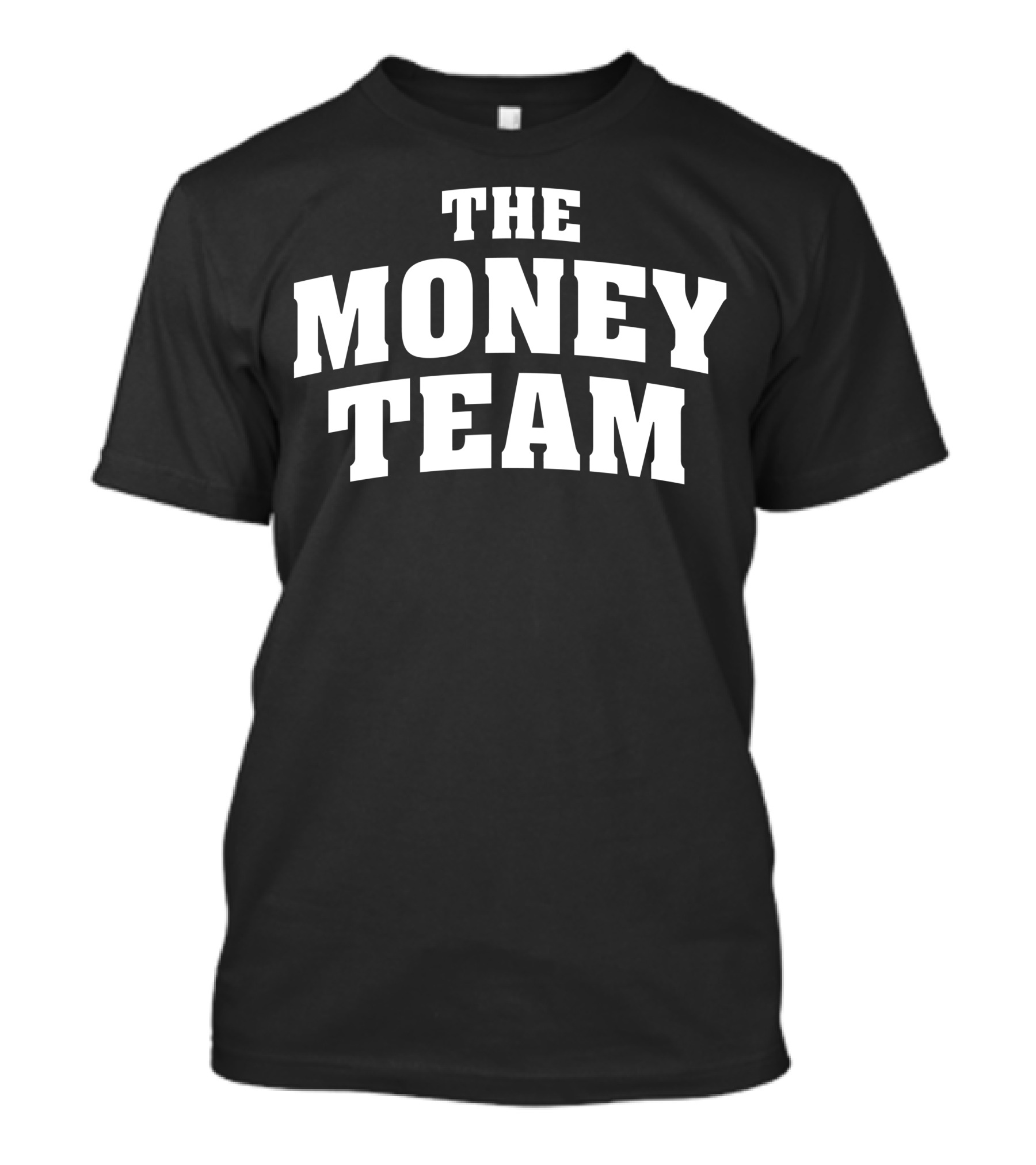 The Money Team T-Shirt