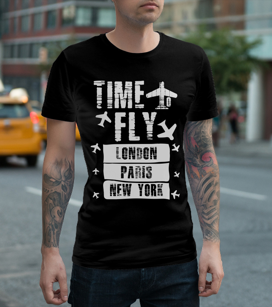 Time Fly London Paris New York Airplane Adventure T-Shirt