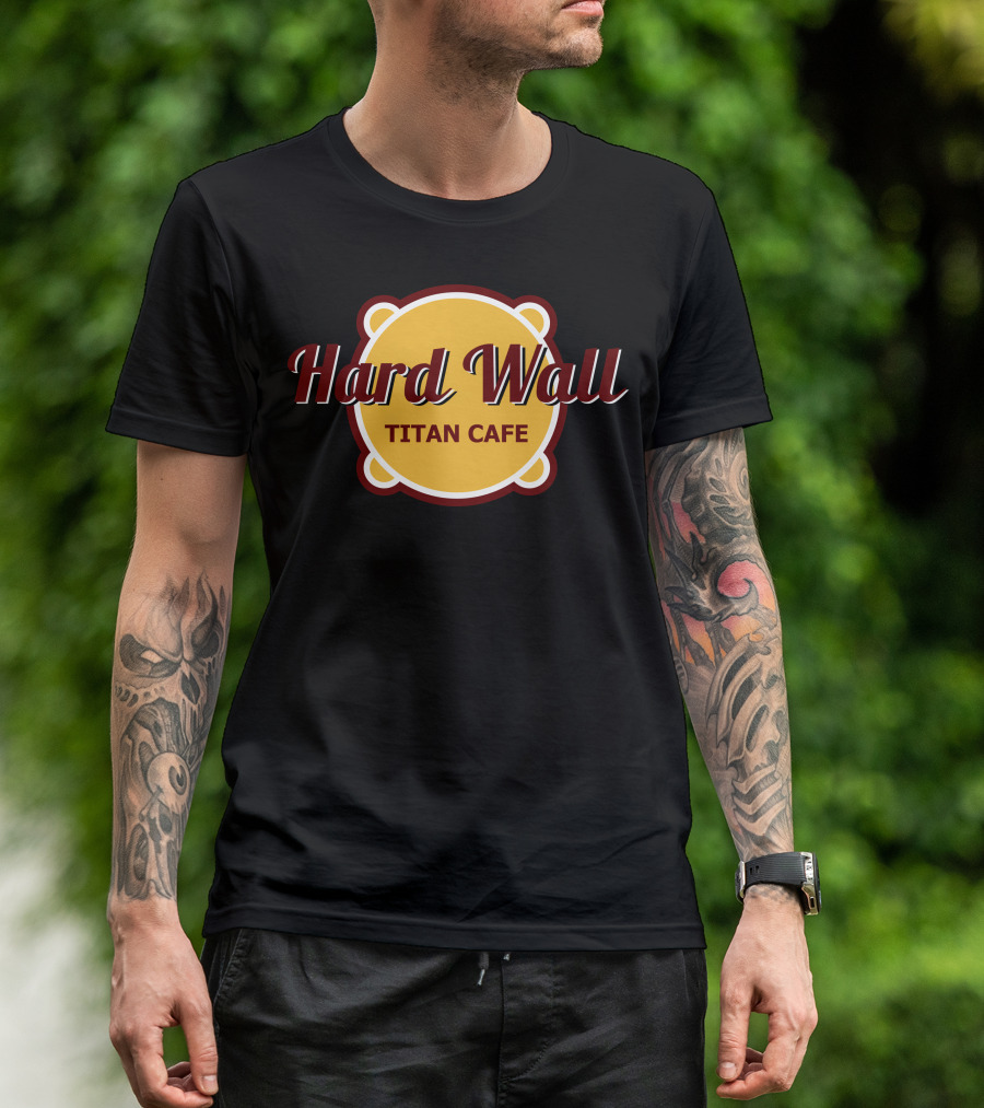 Hard Wall Titan Cafe T-Shirt