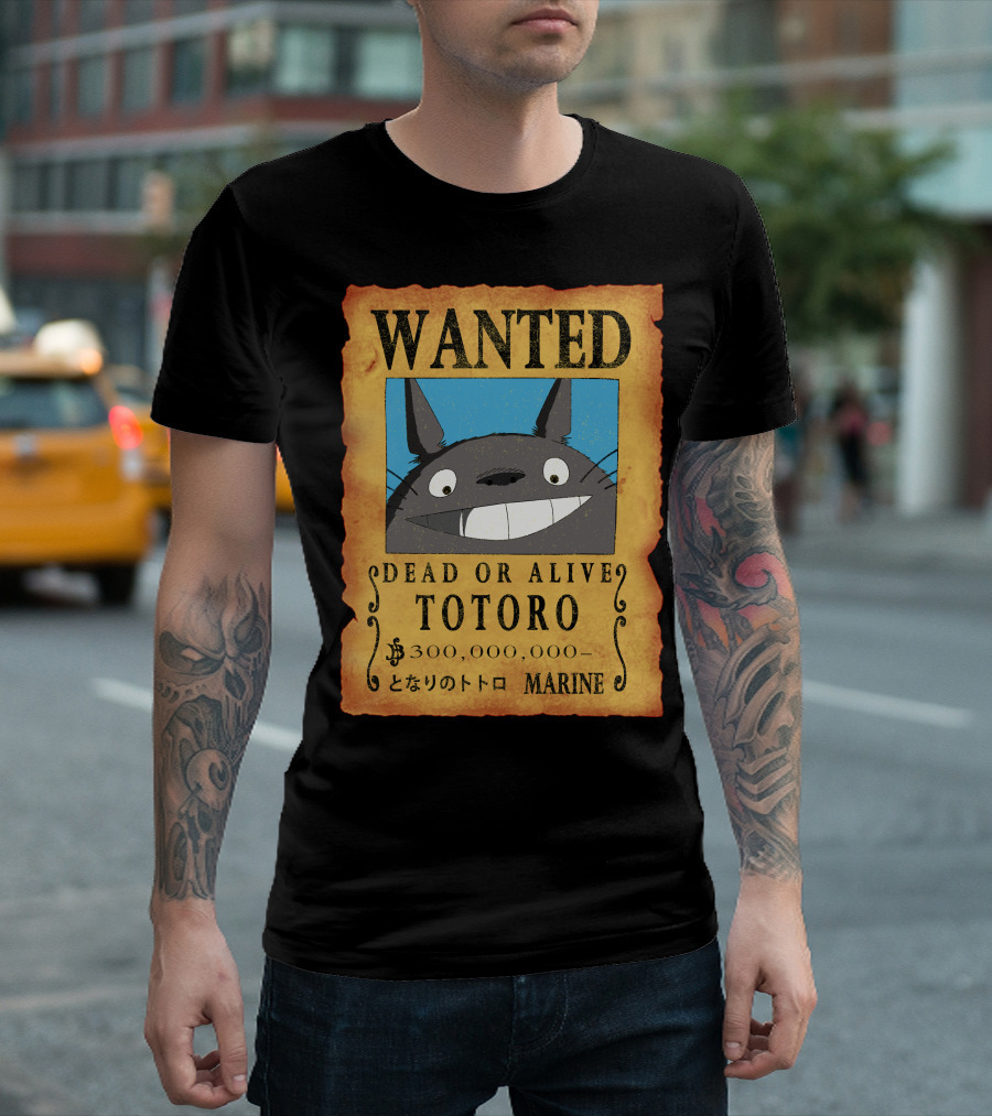 Wanted Dead Or Alive Totoro Marine Poster 300,000,000 T-Shirt