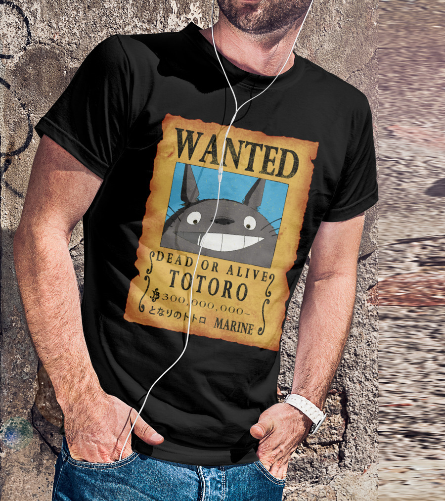 Wanted Dead Or Alive Totoro Marine Poster 300,000,000 T-Shirt