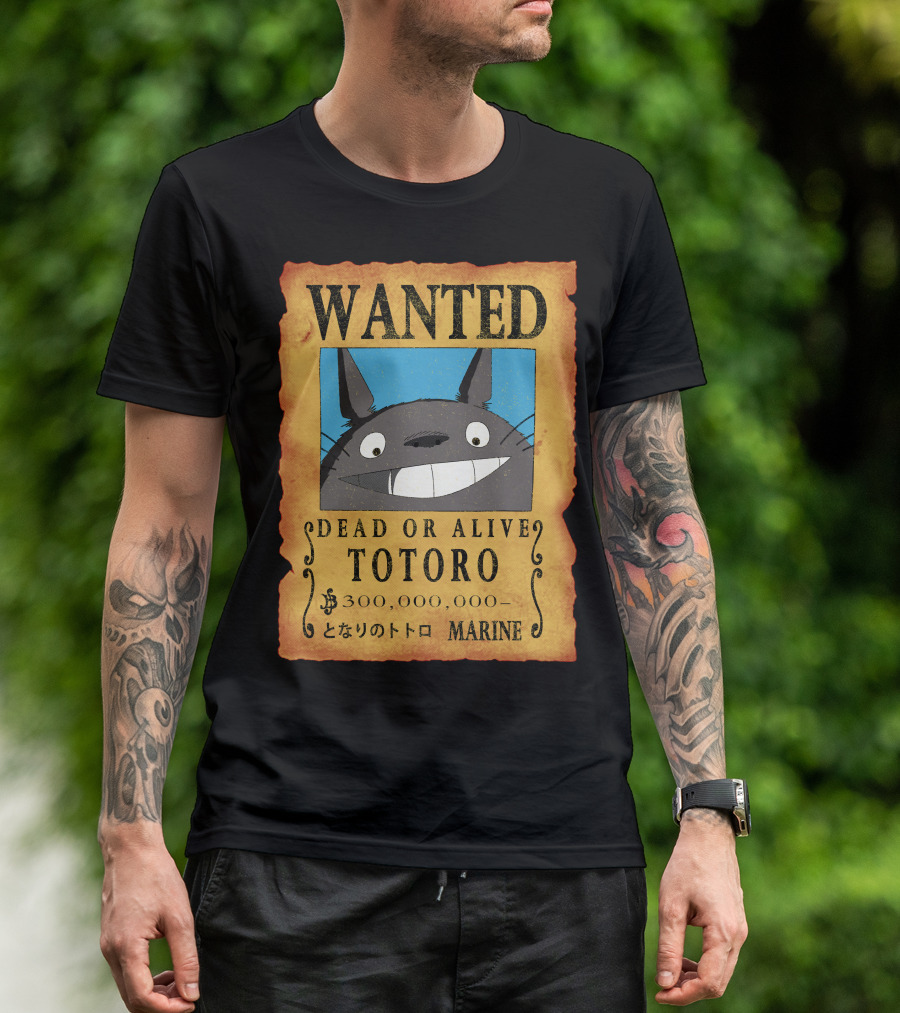 Wanted Dead Or Alive Totoro Marine Poster 300,000,000 T-Shirt