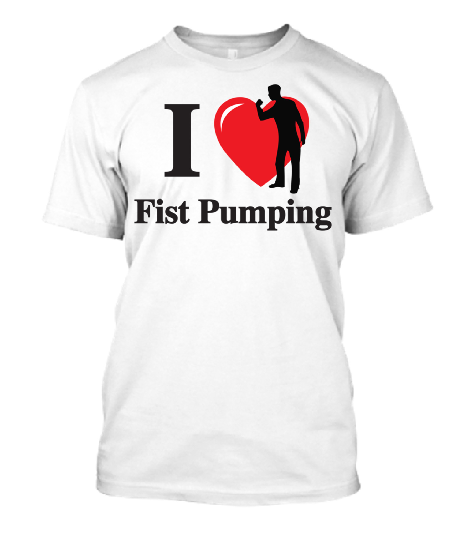 I Heart Fist Pumping Silhouette Enthusiast T-Shirt