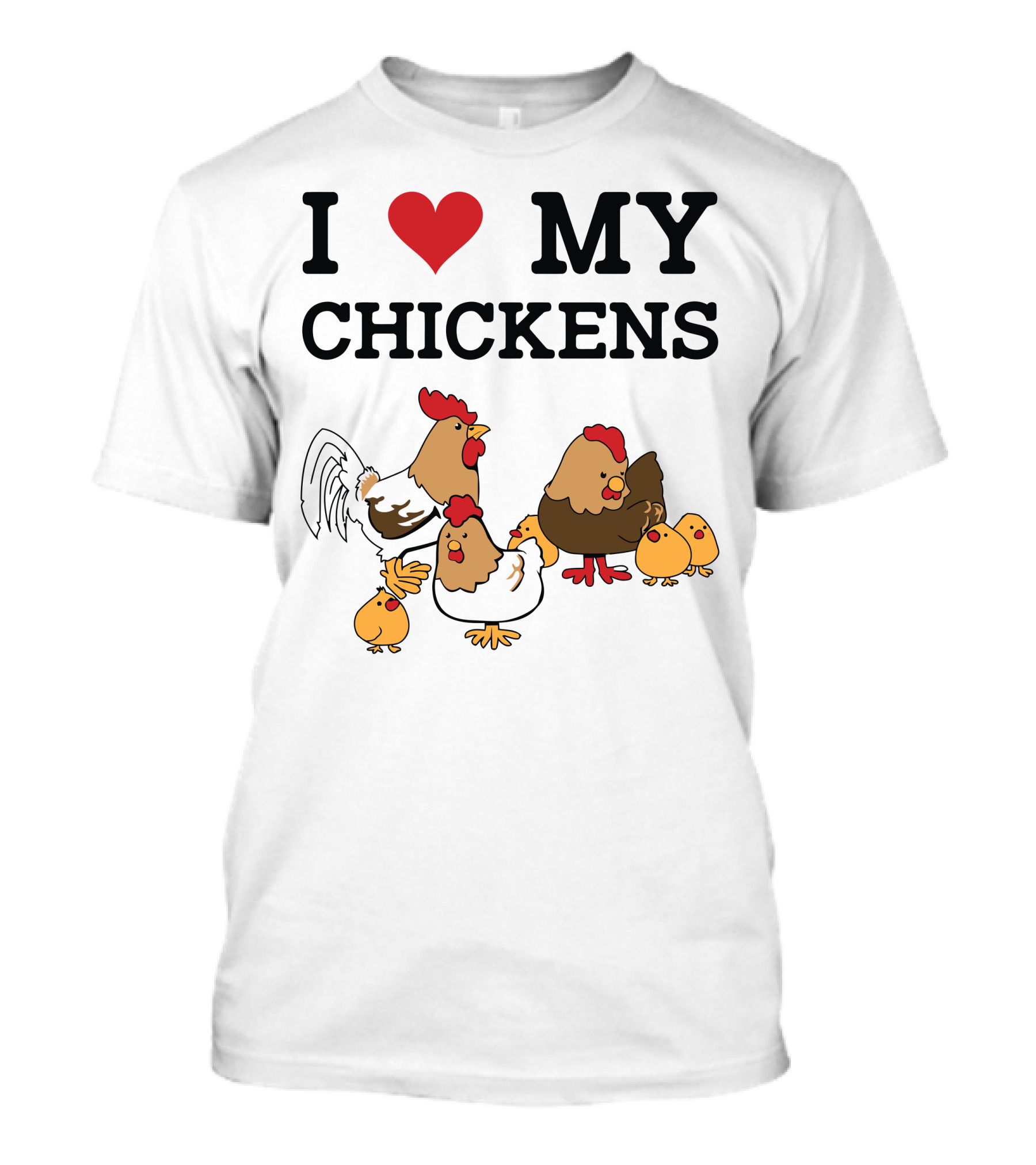 I Love My Chickens Family Heart亲 T-Shirt