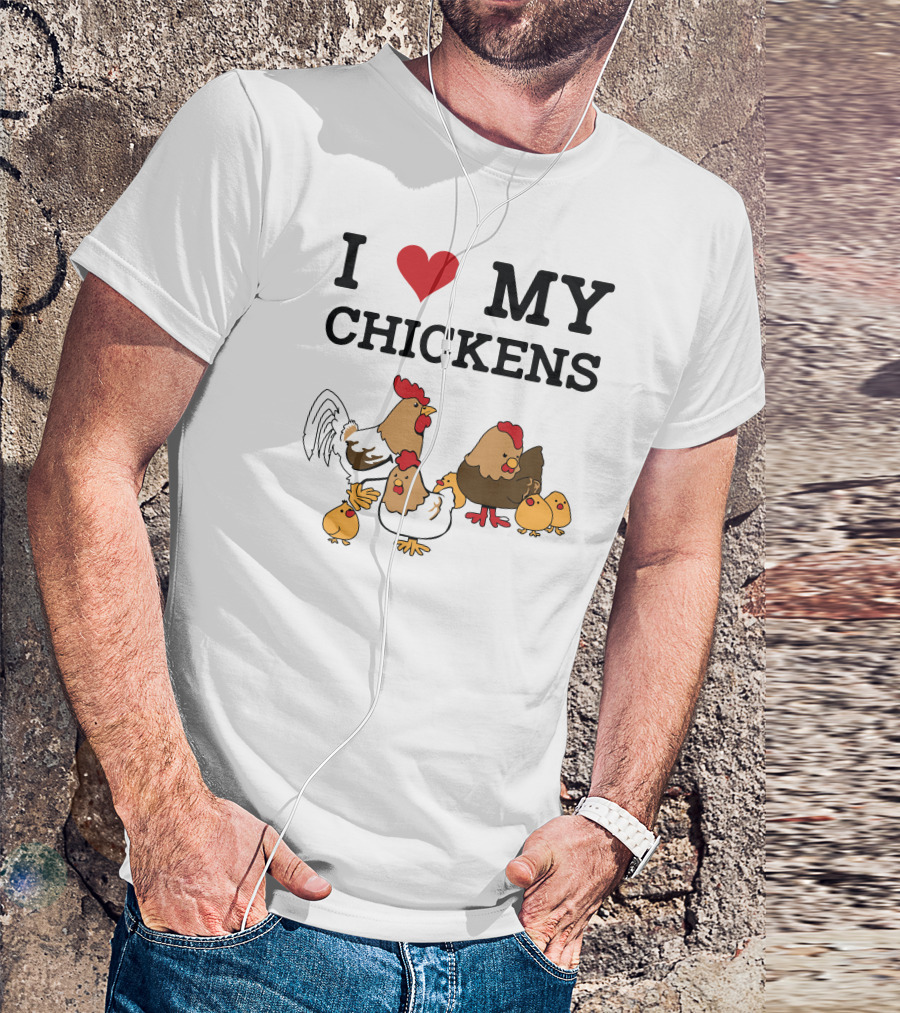 I Love My Chickens Family Heart亲 T-Shirt