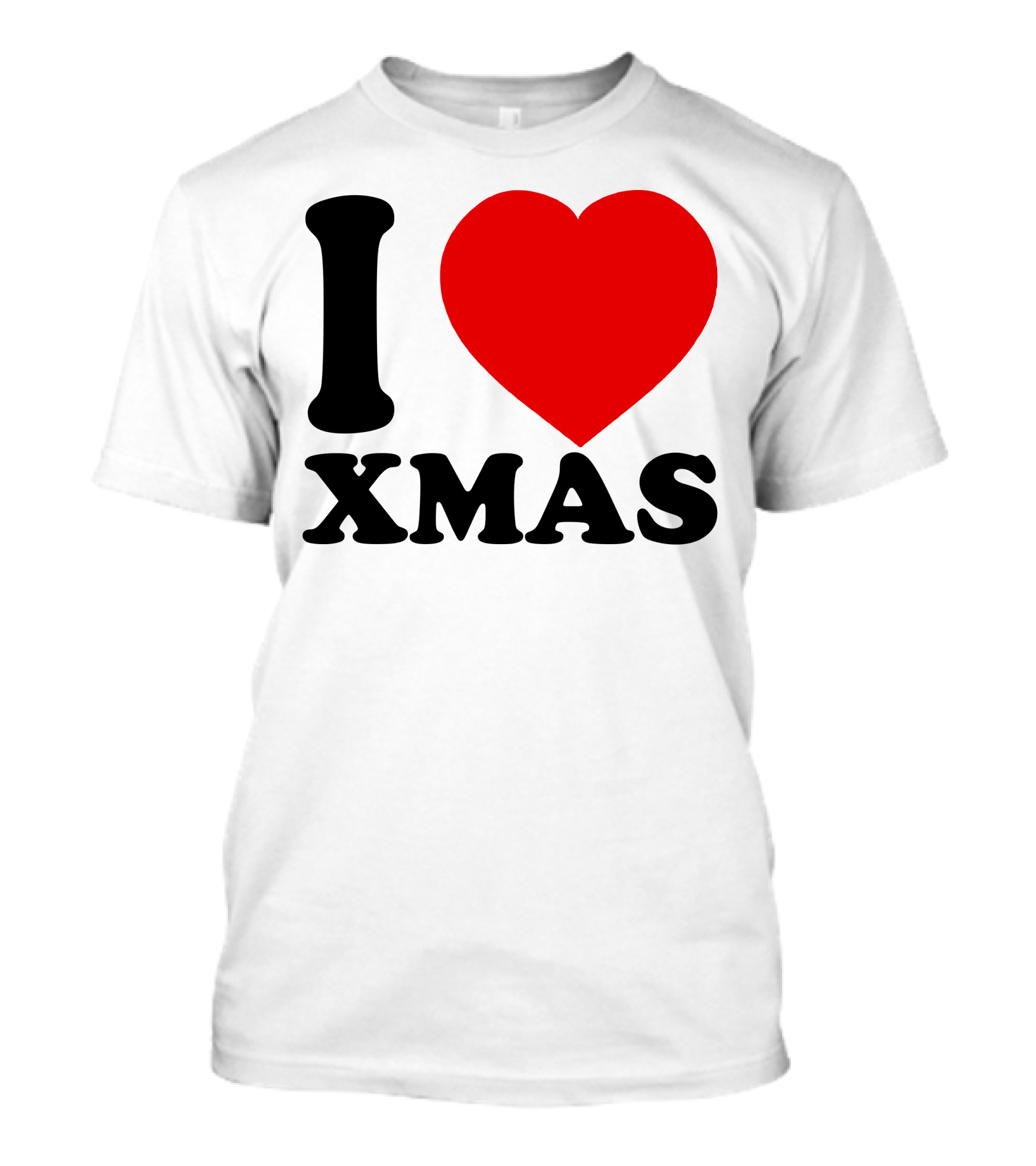 I Love Xmas T-Shirt