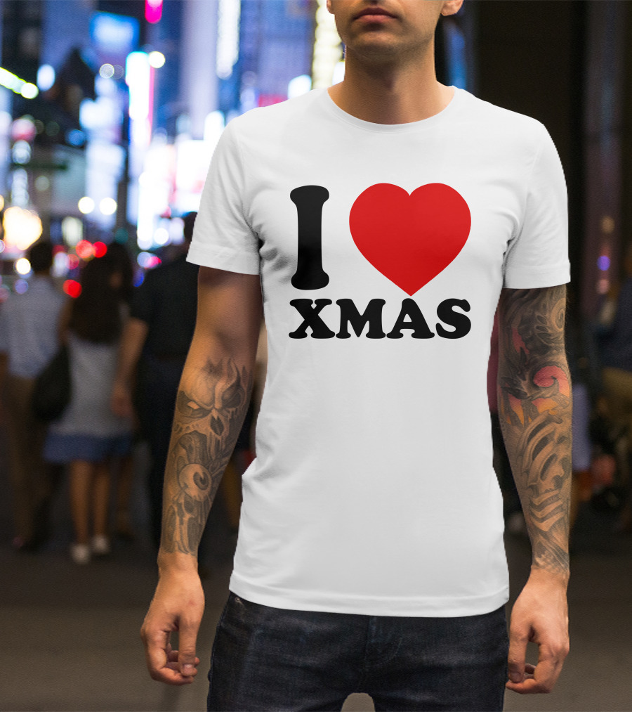 I Love Xmas T-Shirt