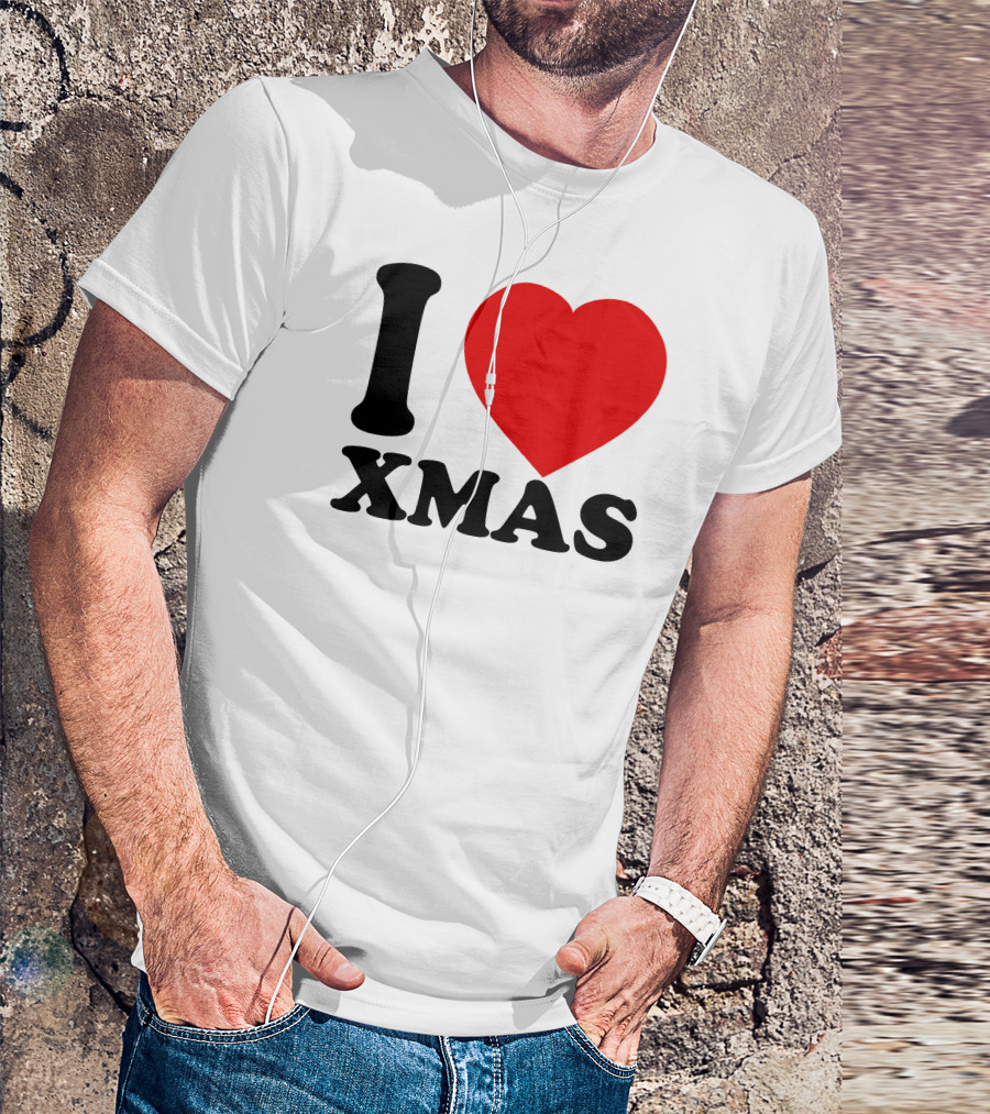 I Love Xmas T-Shirt