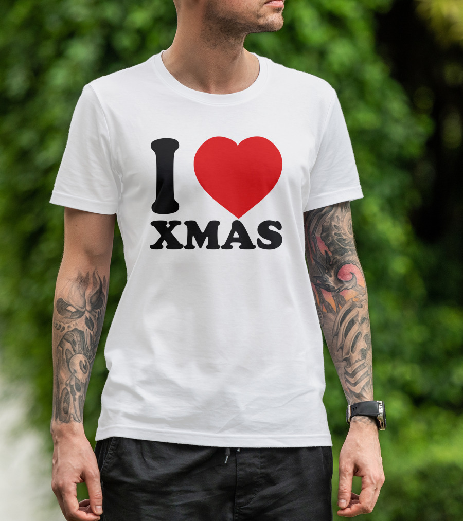 I Love Xmas T-Shirt