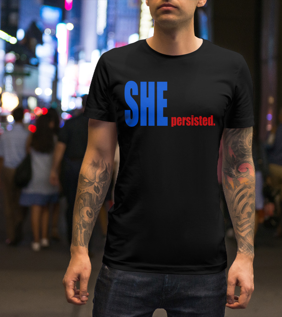 SHE Was Warned Was Given An Explanation She Persisted T-Shirt