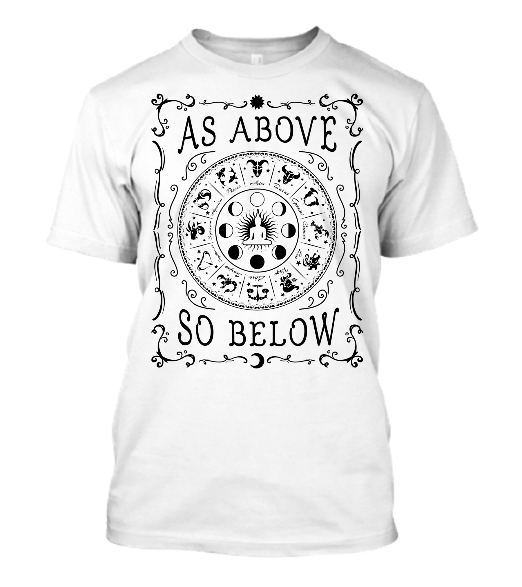 As Above So Below Zodiac Wheel Celestial Phases And Signs T-Shirt