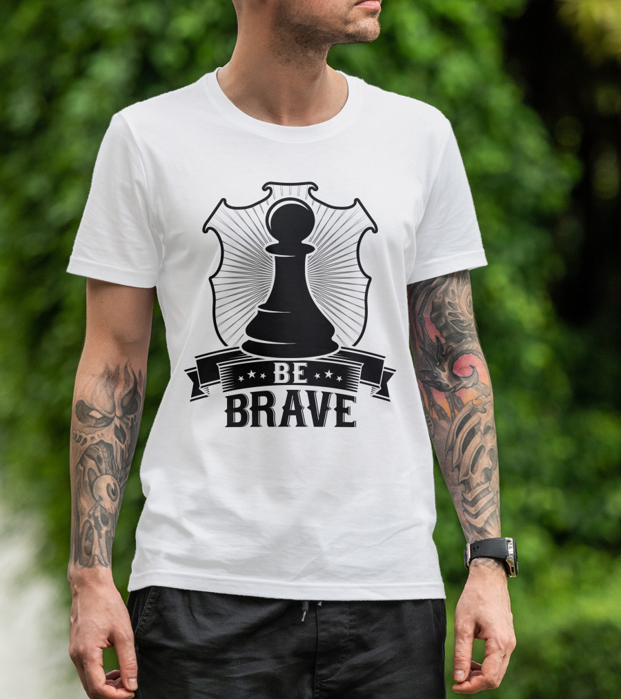 Be Brave Chess Pawn Emblem T-Shirt