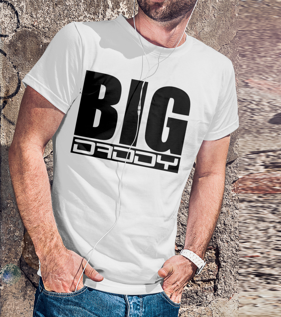 Big Daddy Bold Minimalist T-Shirt