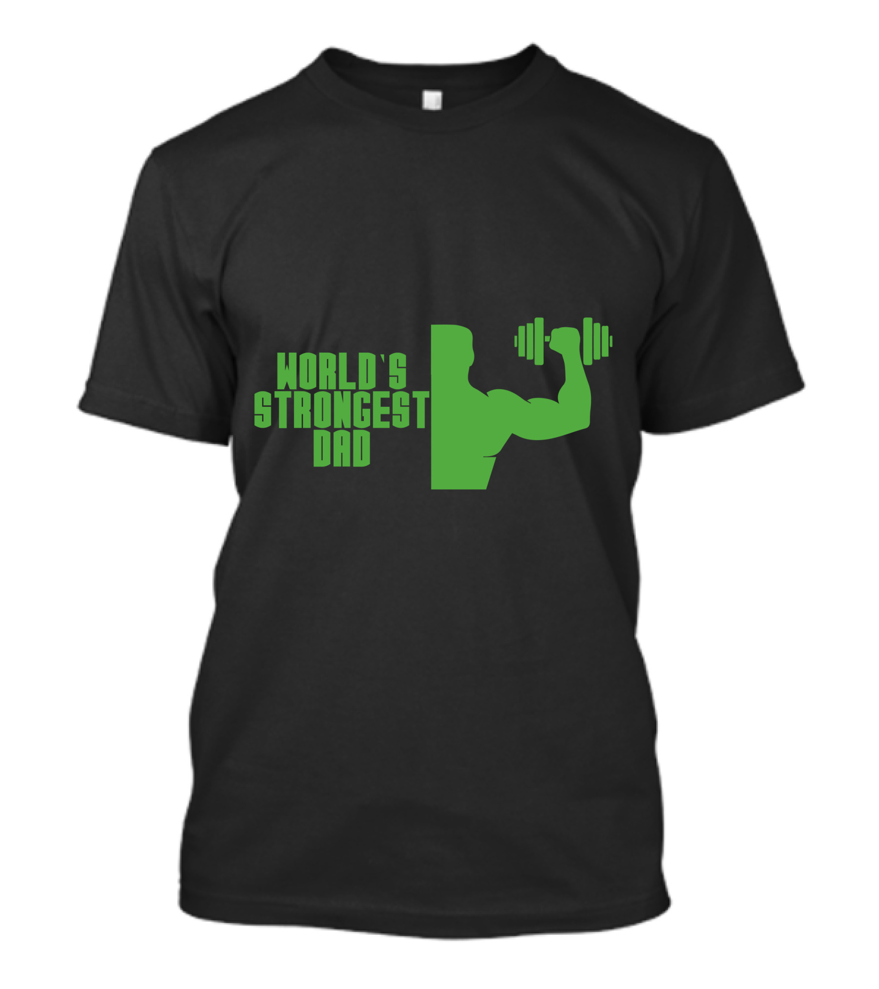 World's Strongest Dad T-Shirt