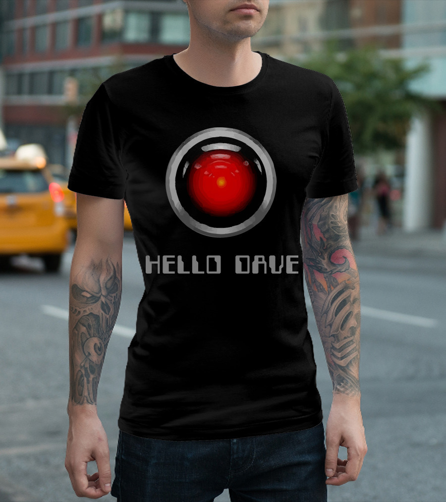 Hello Dave HAL 9000 2001 Space Odyssey T-Shirt