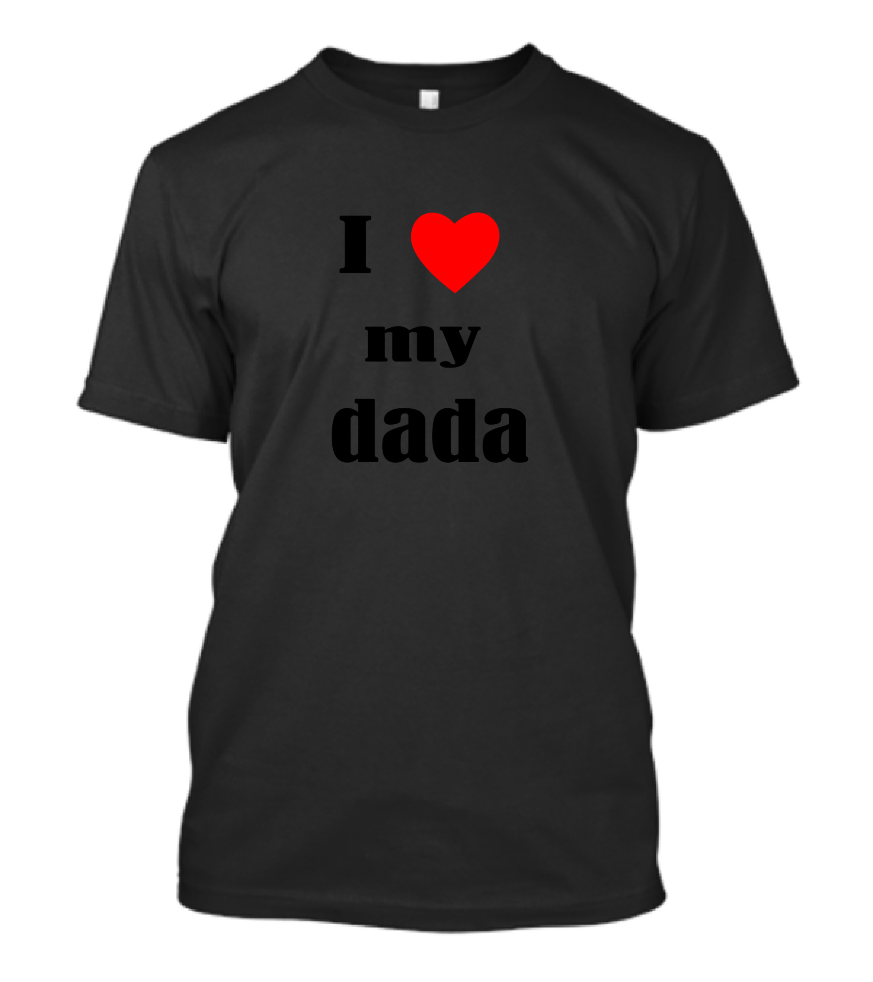 I ❤️ My Dada T-Shirt