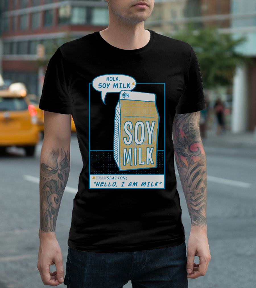 Hola Soy Milk Translation Hello I Am Milk T-Shirt