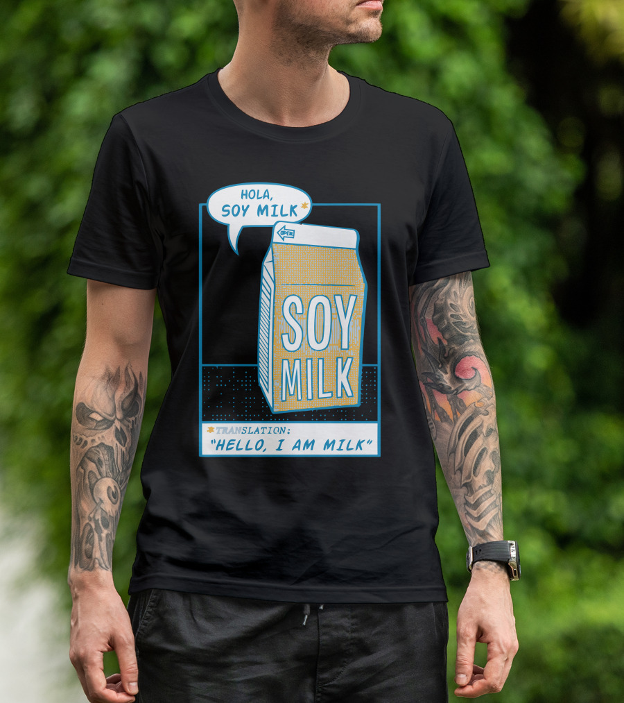Hola Soy Milk Translation Hello I Am Milk T-Shirt