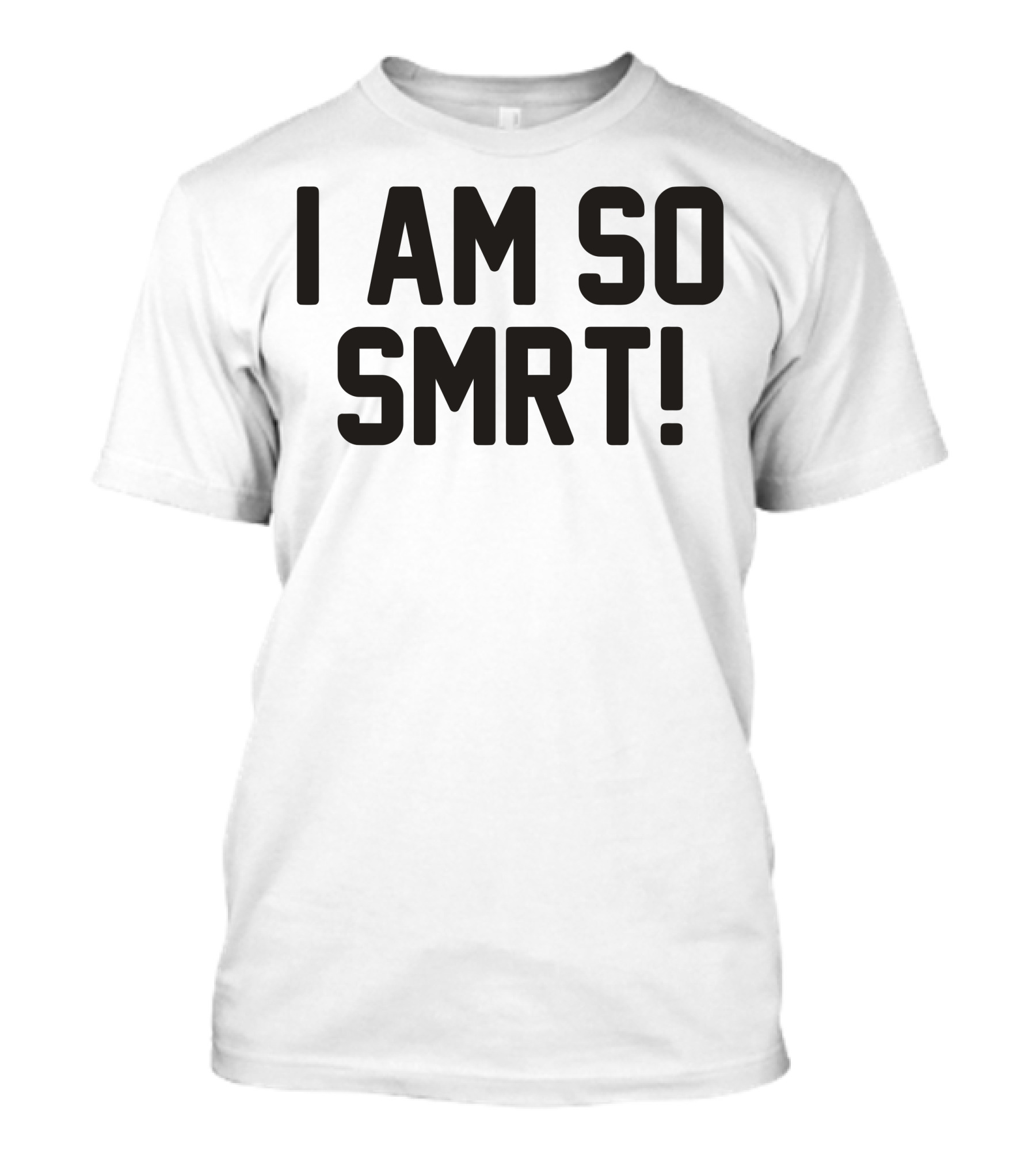 I Am So Smrt Ironic Typo Humor T-Shirt