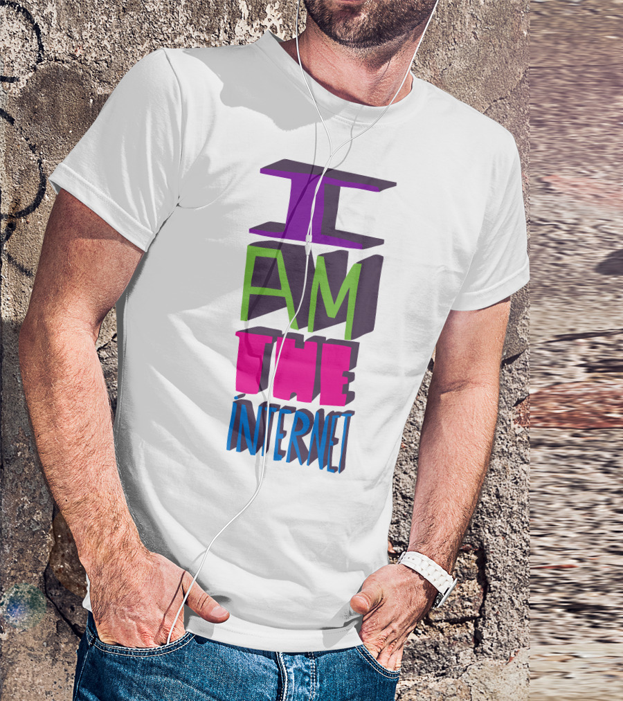 I AM THE INTERNET T-Shirt