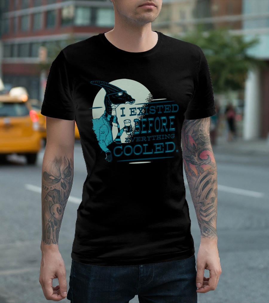 I Existed Before Everything Cooled Velociraptor with Coffee Cup T-Shirt