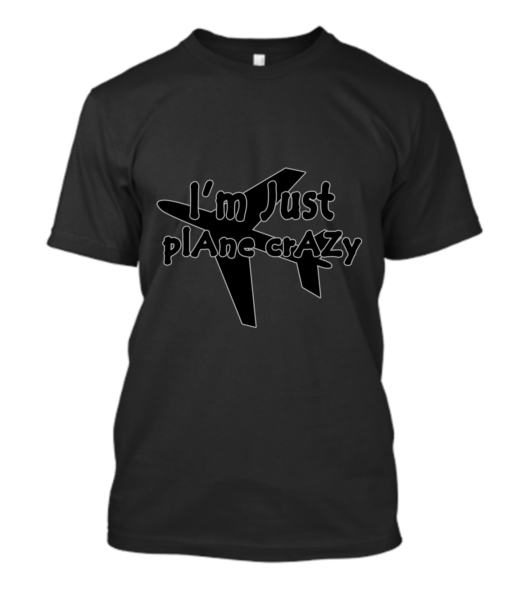 I'm Just Plane Crazy T-Shirt