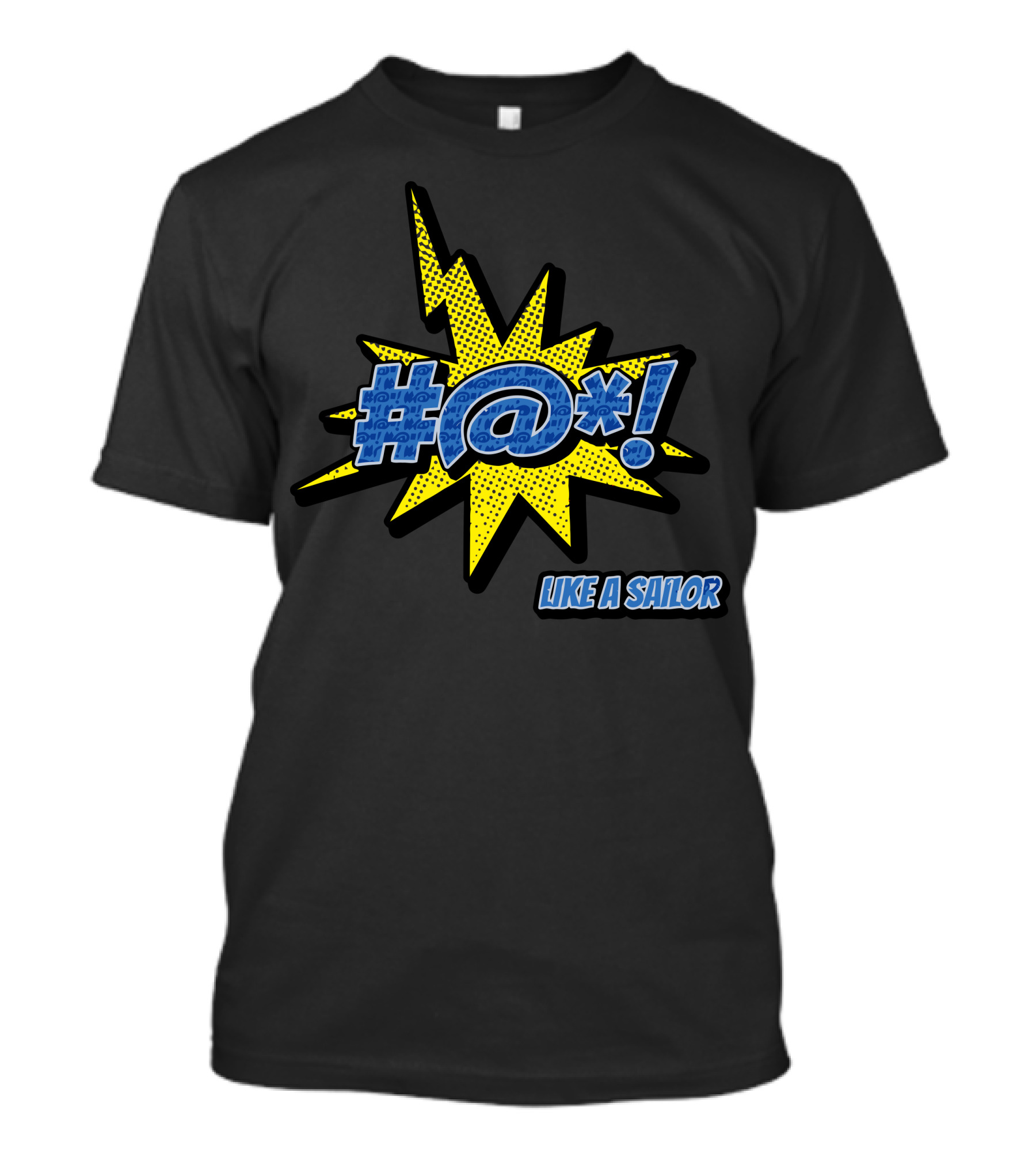 Potty Mouth Like A Sailor #@* Comic Burst T-Shirt