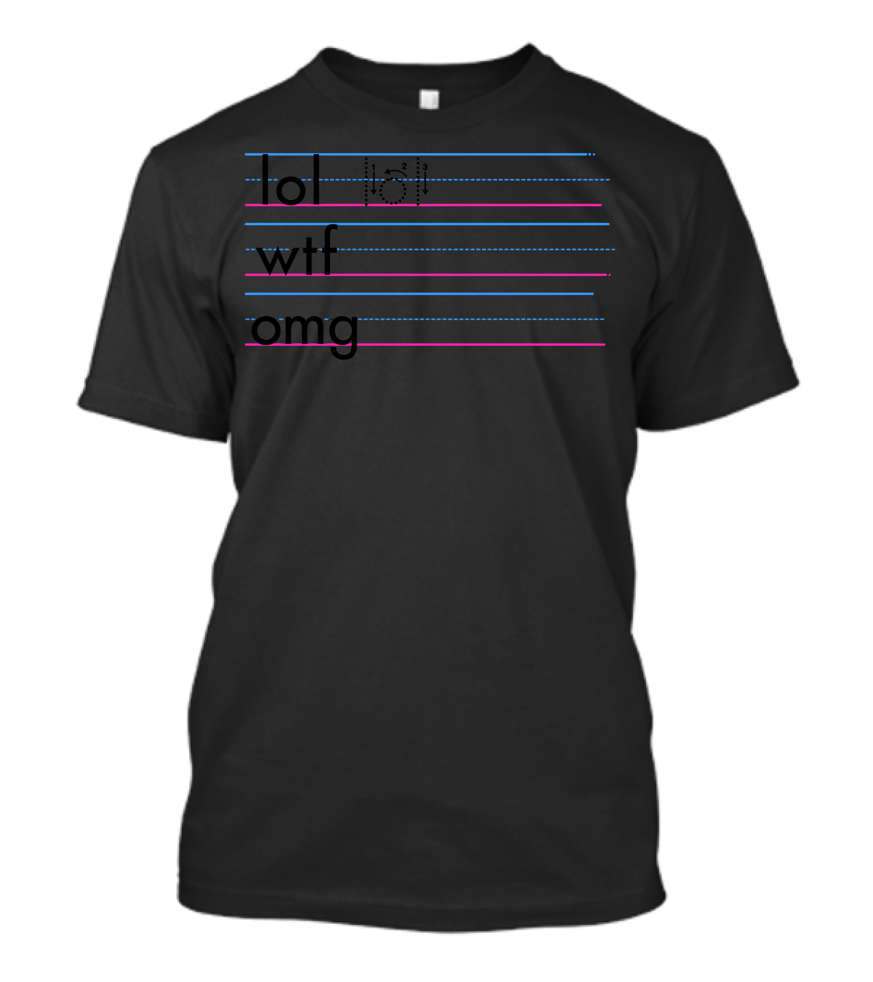 Lol Wtf Omg Practice Your Texting T-Shirt