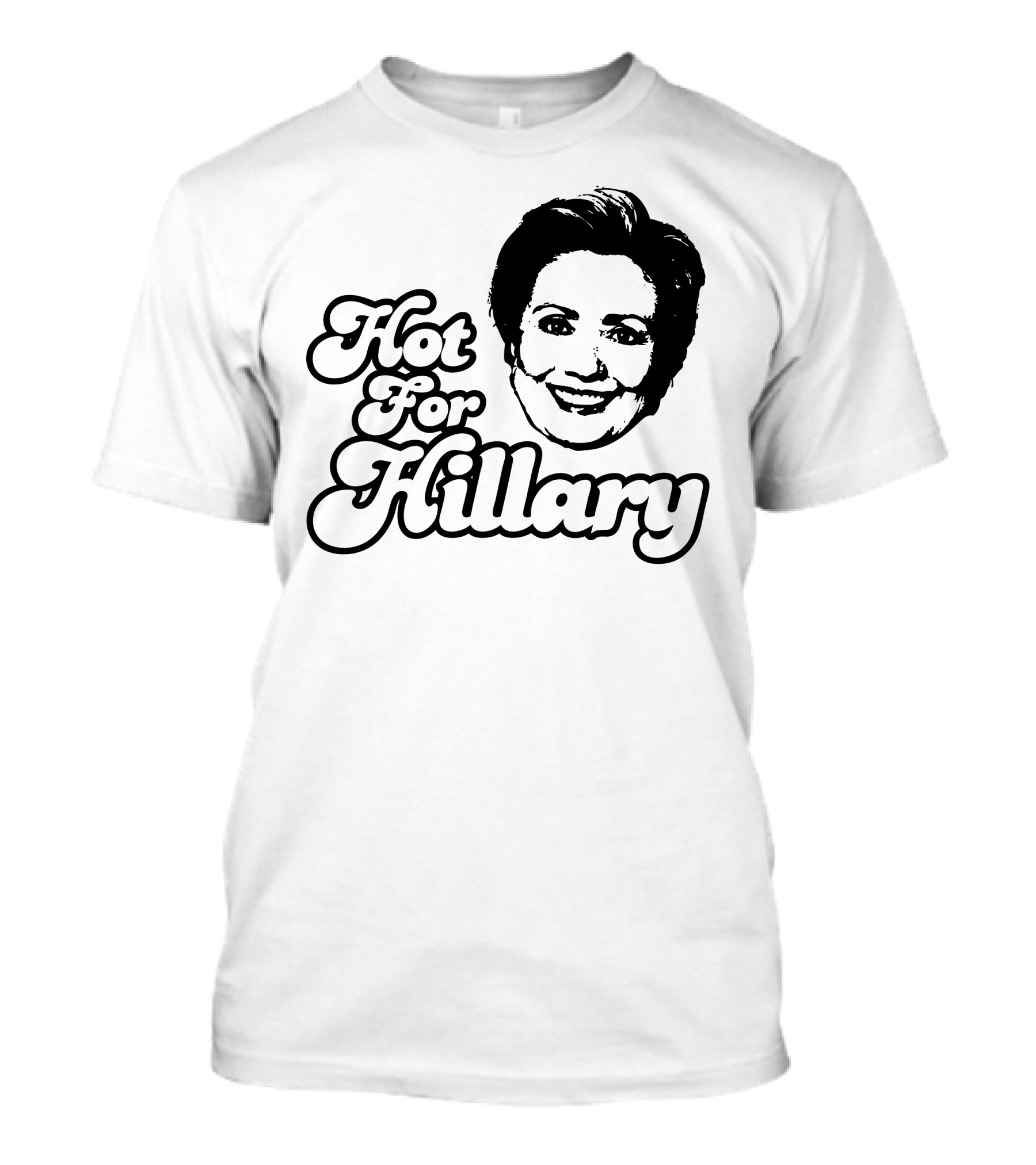 Hot For Hillary Clinton Bold Typography Retro Style Face T-Shirt