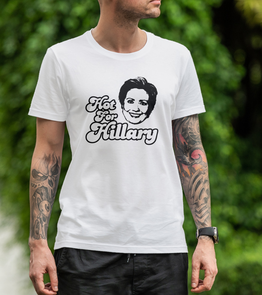 Hot For Hillary Clinton Bold Typography Retro Style Face T-Shirt
