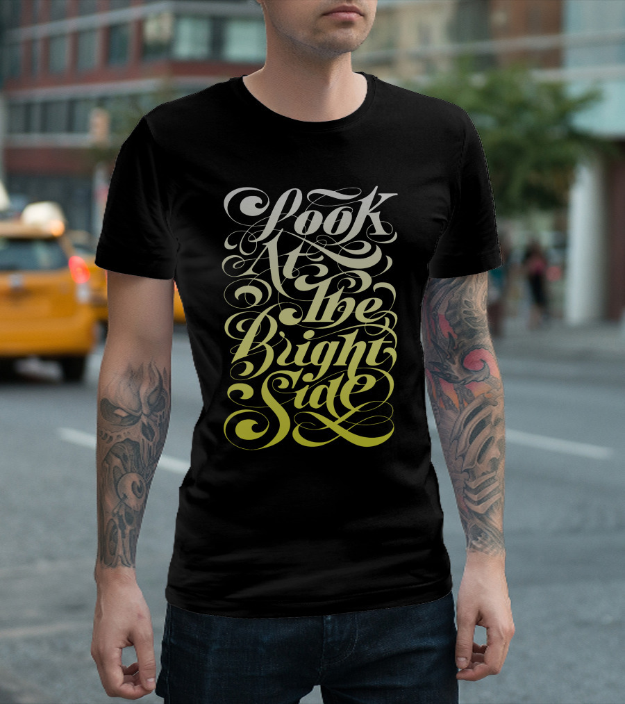 Look At The Bright Side Calligraphy Swirl Typography T-Shirt