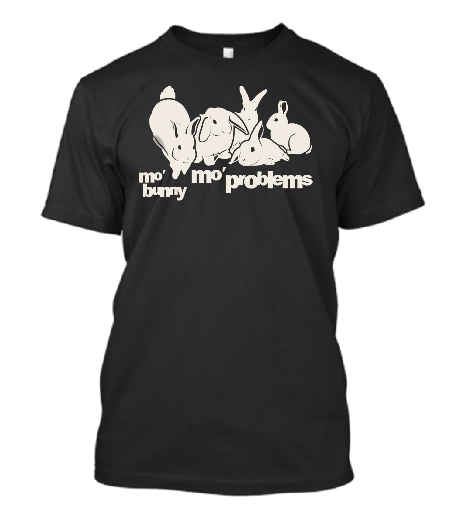 Mo Bunny Mo Problems Bunnies T-Shirt