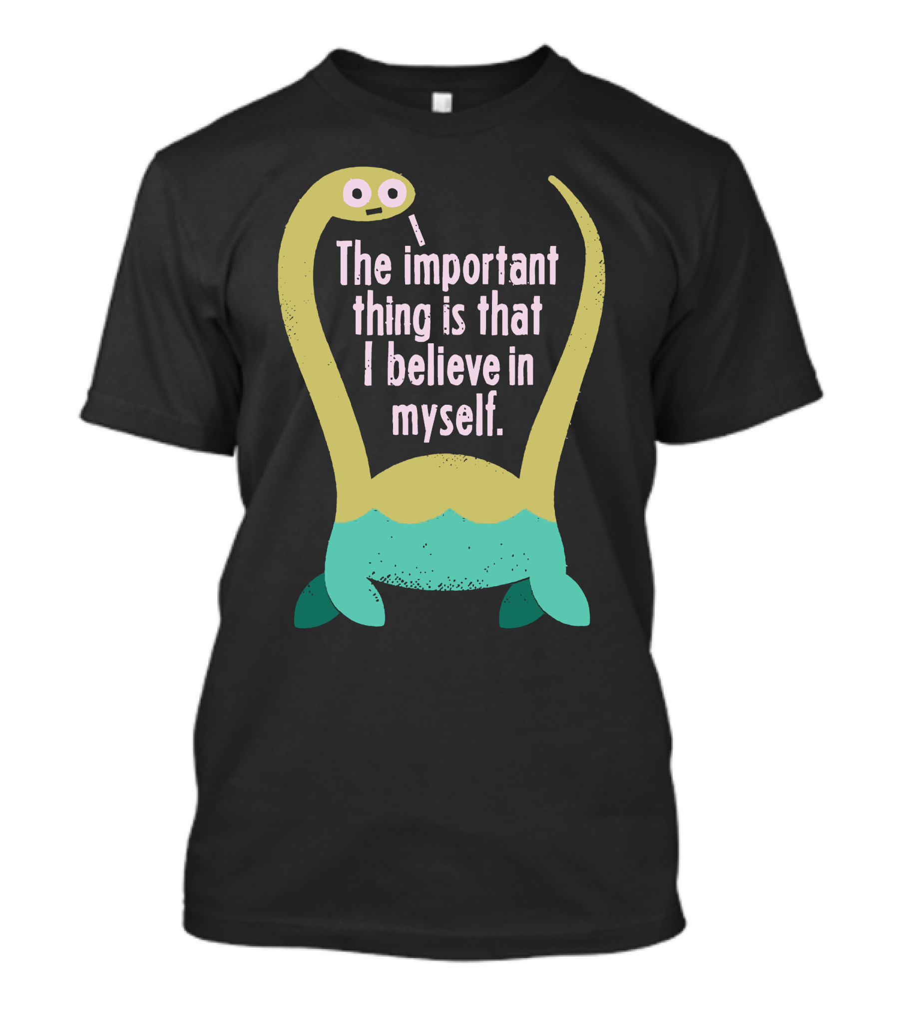 The Important Thing Is That I Believe In Myself Cute Dinosaur T-Shirt