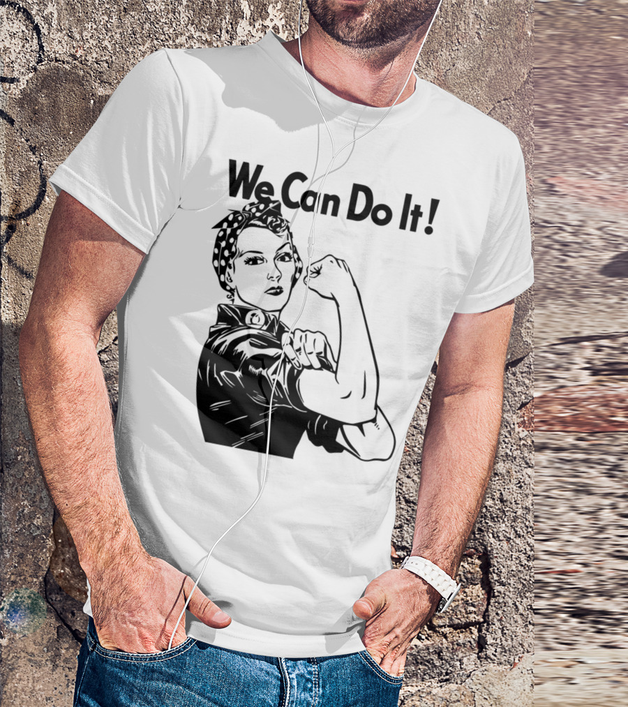 We Can Do It Rosie The Riveter T-Shirt