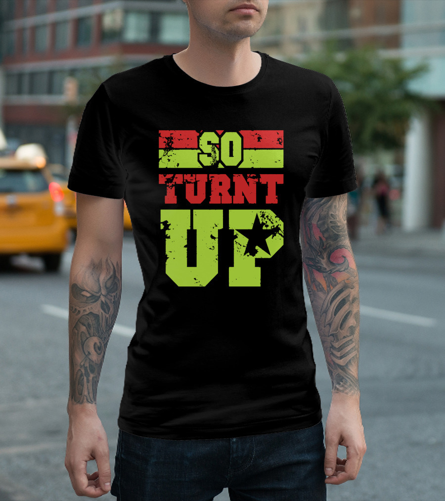 So Turnt Up Star Grunge Text T-Shirt