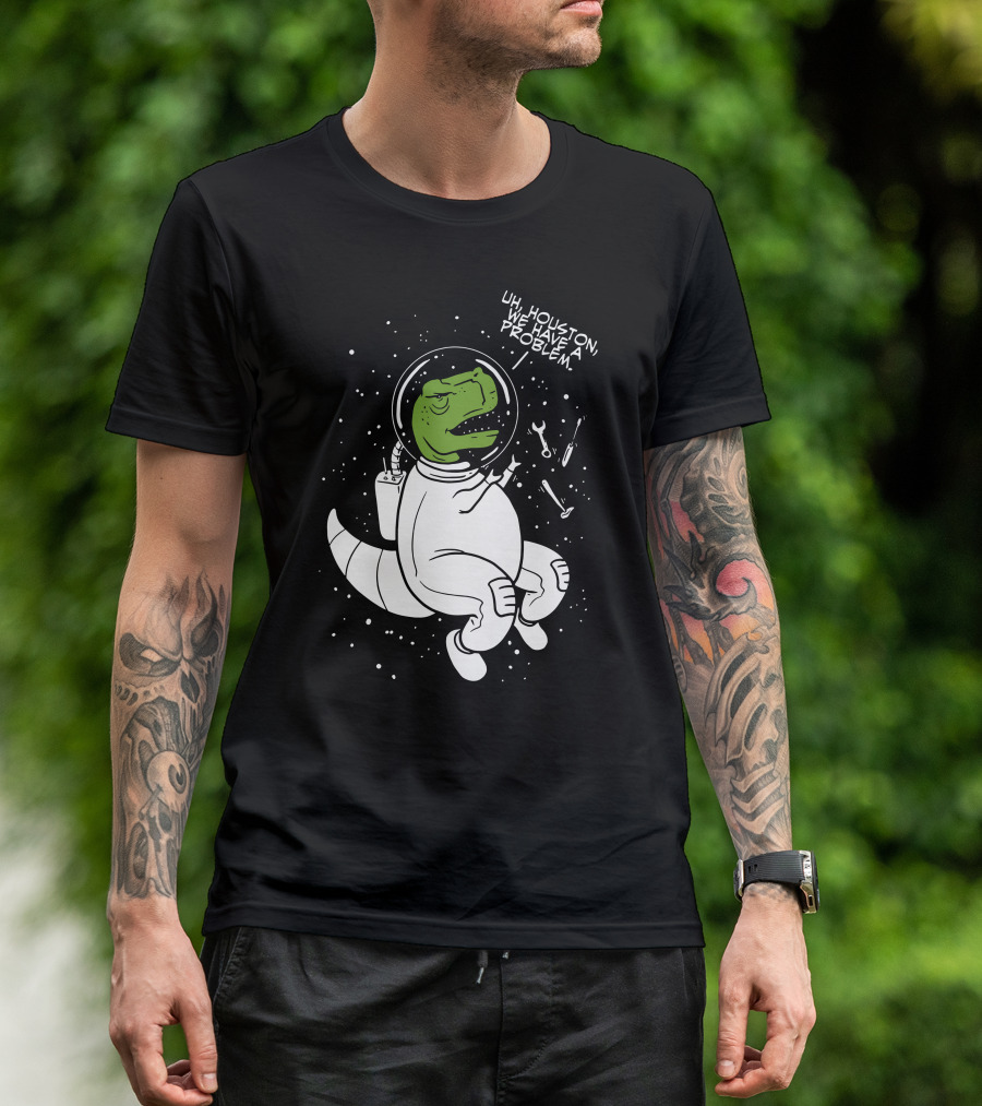 Uh, Houston We Have A Problem Dinosaur Astronaut T-Shirt