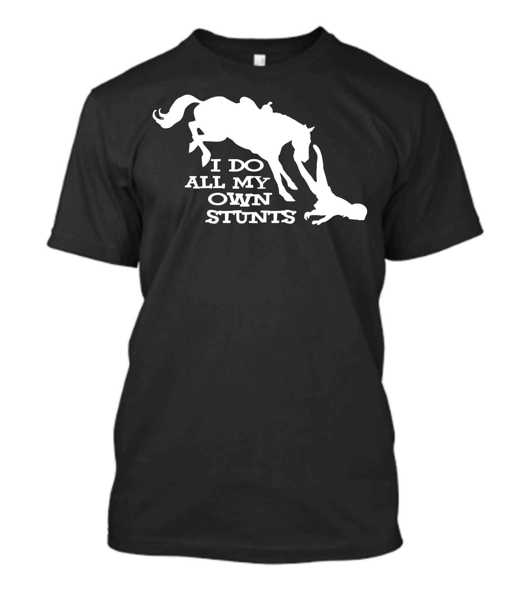 I Do All My Own Stunts Horse Rider Fall T-Shirt