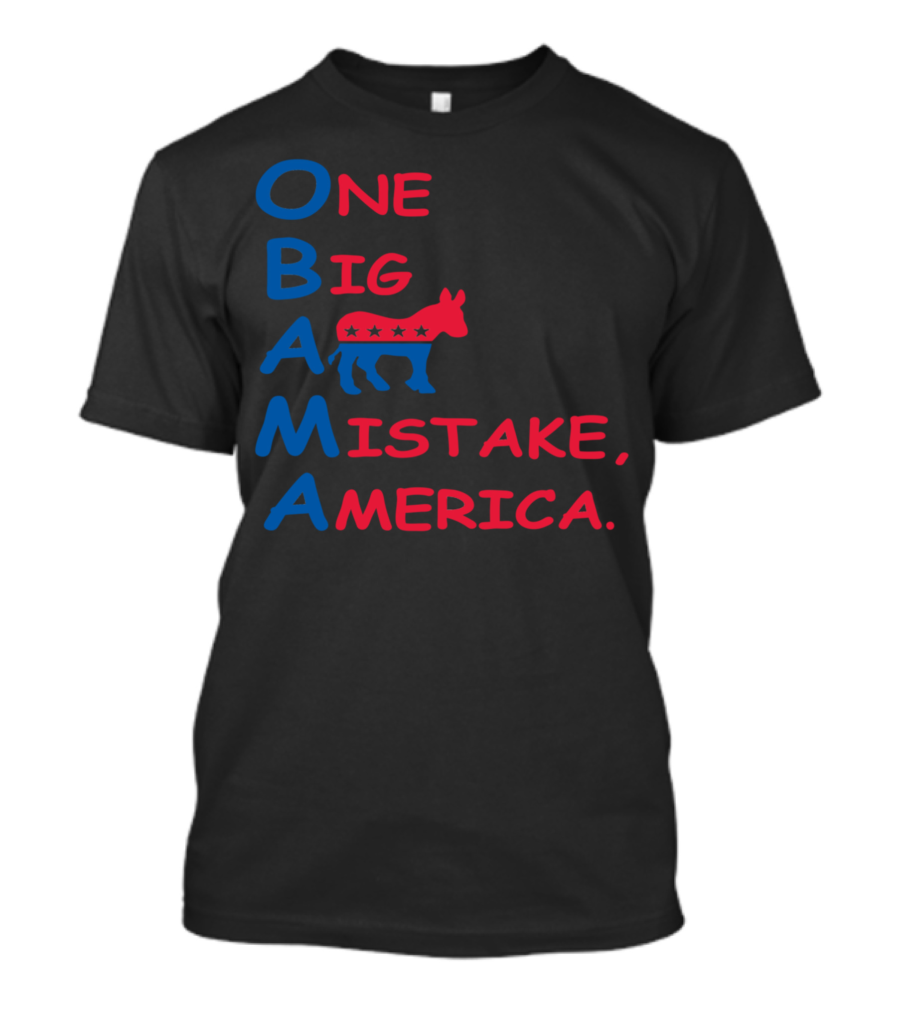 Obama One Big Mistake America Donkey T-Shirt
