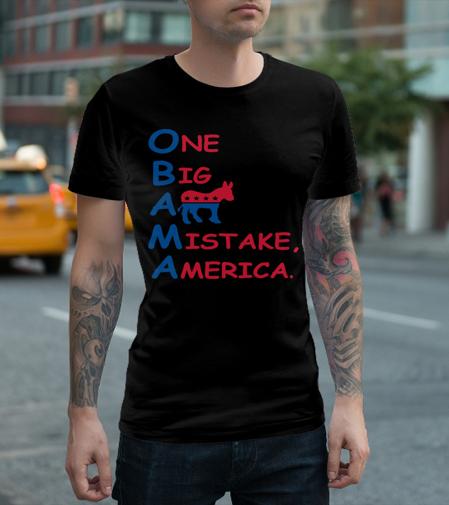 Obama One Big Mistake America Donkey T-Shirt