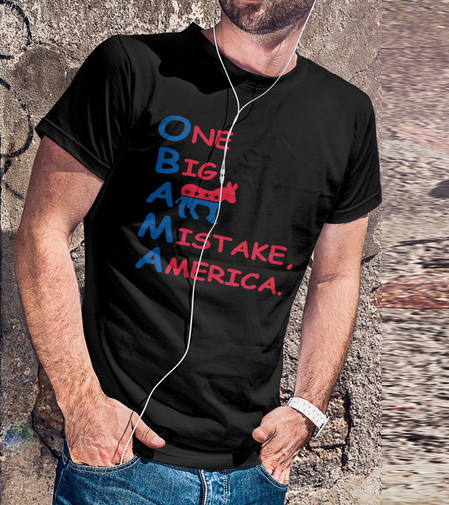 Obama One Big Mistake America Donkey T-Shirt