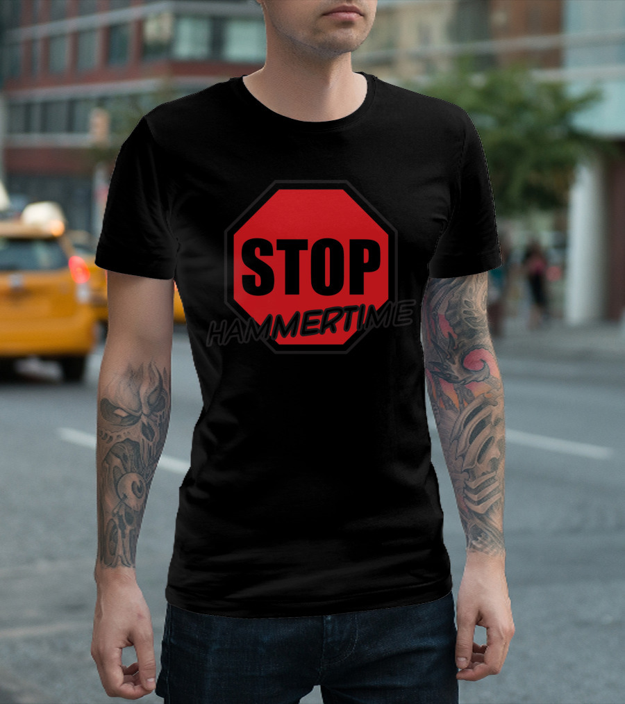STOP HammerTime Sign T-Shirt
