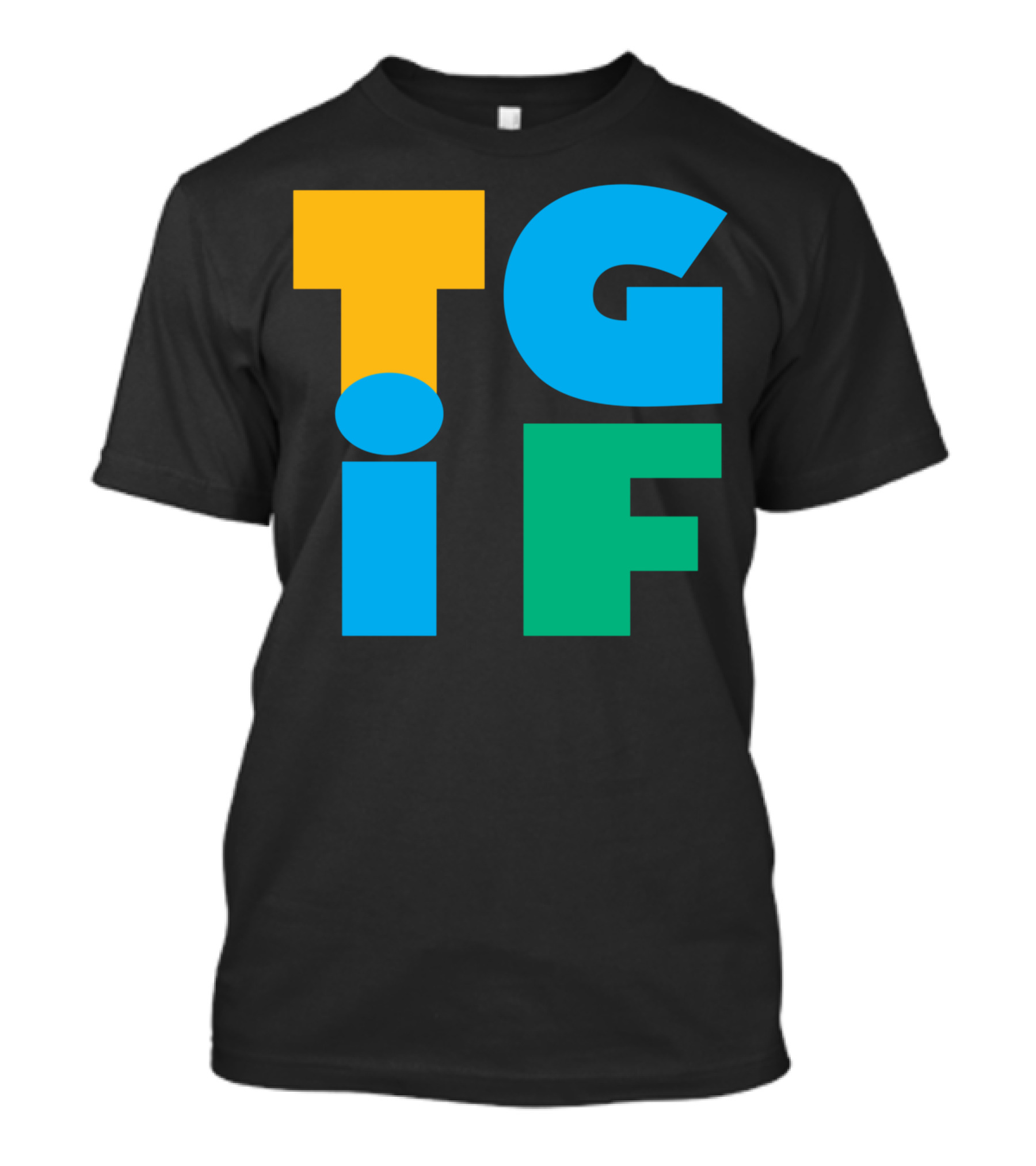 TGIF Bold Colorful Letters T-Shirt