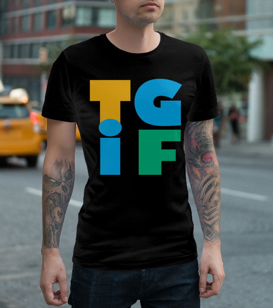 TGIF Bold Colorful Letters T-Shirt