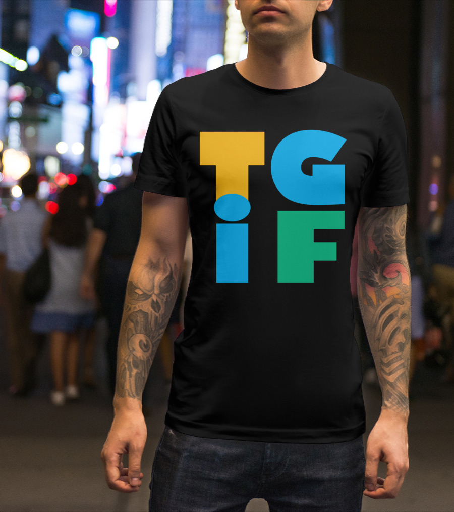 TGIF Bold Colorful Letters T-Shirt