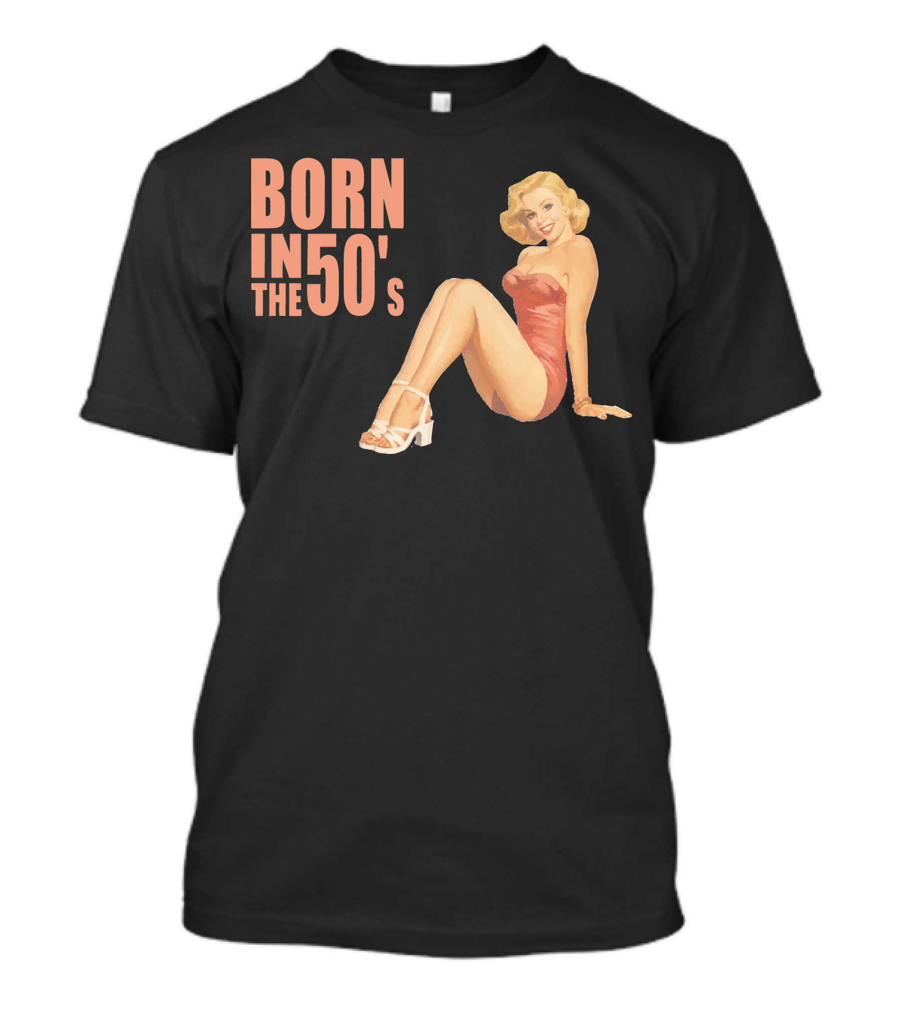 BORN IN THE 50'S Vintage Pin-Up T-Shirt