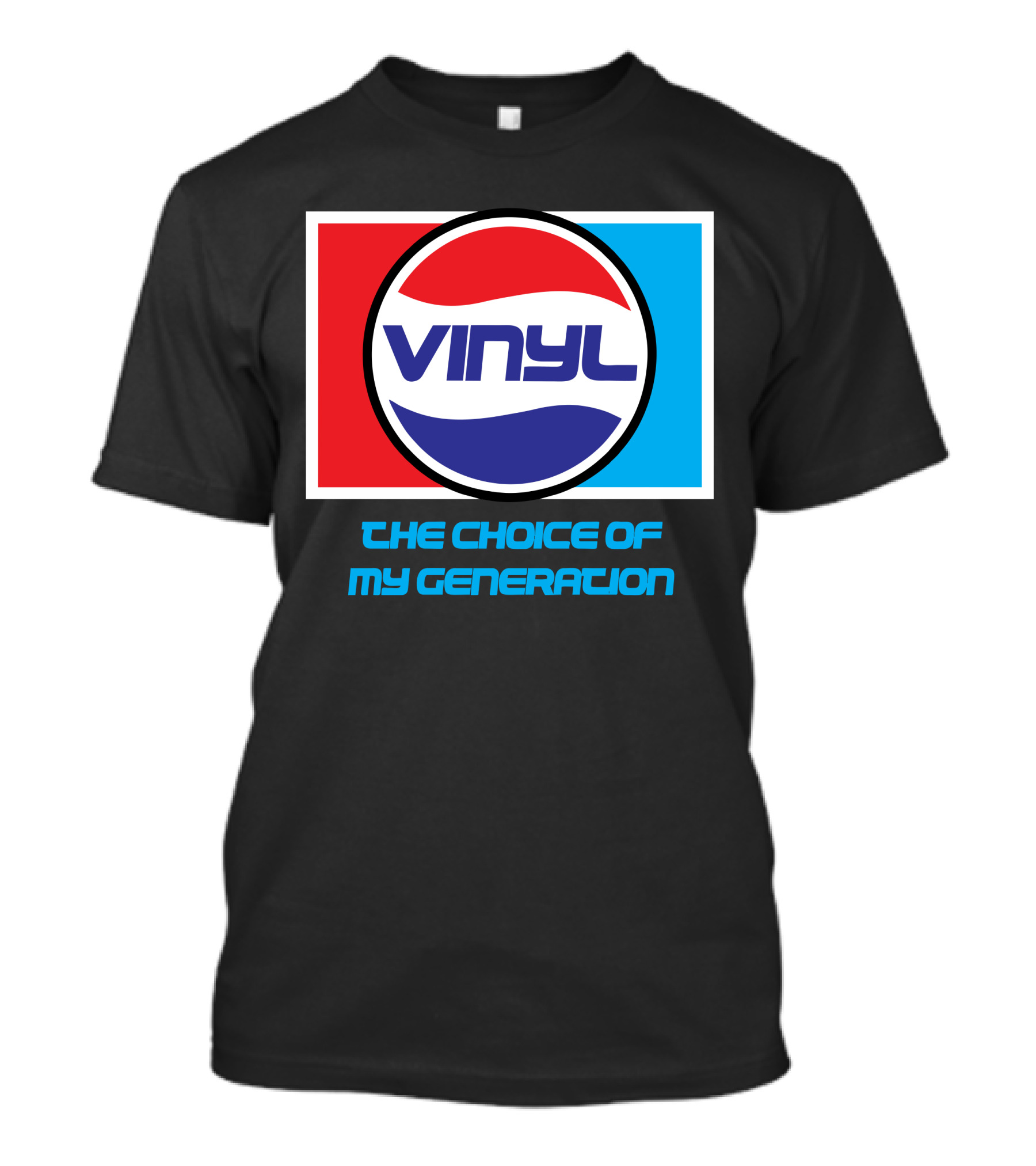 Vinyl The Choice Of My Generation Pepsi T-Shirt