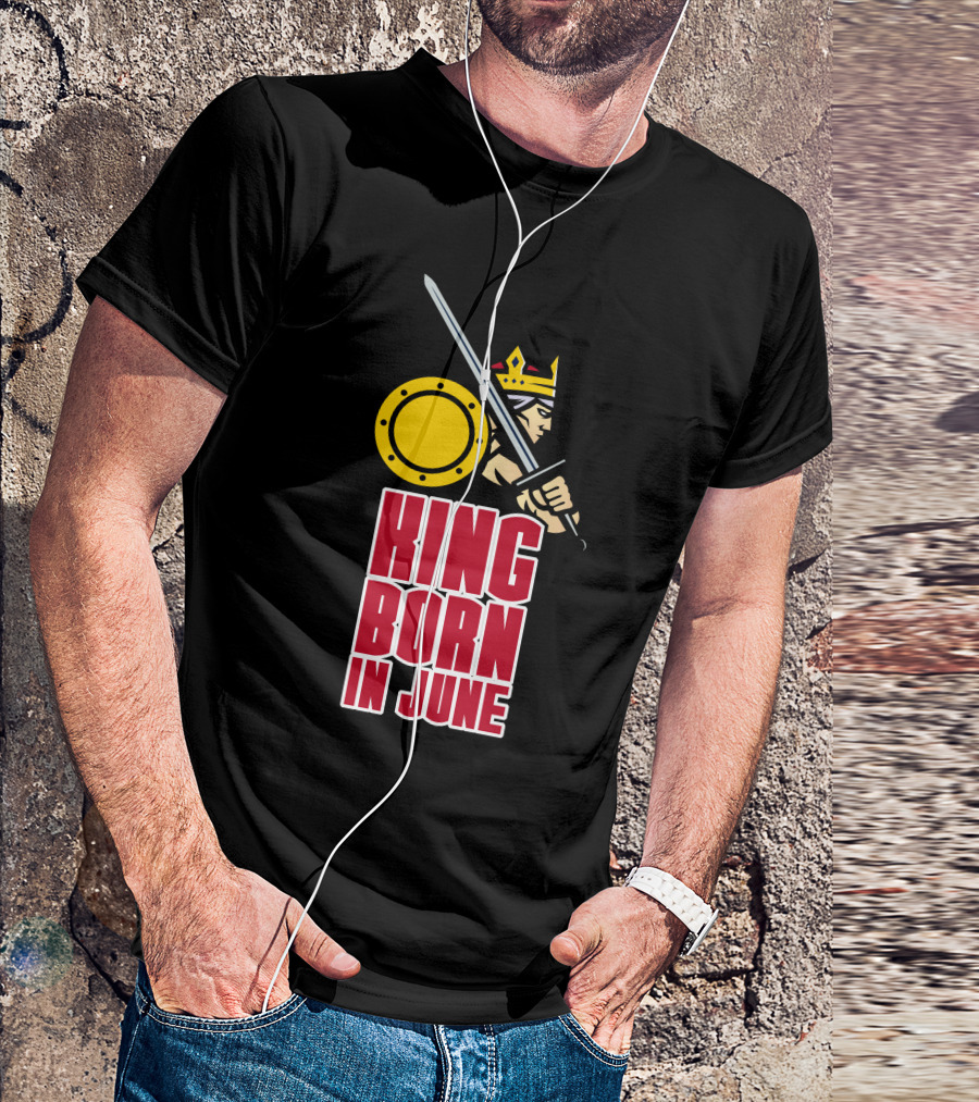 King Born In June Sword And Shield Iconic Warrior T-Shirt