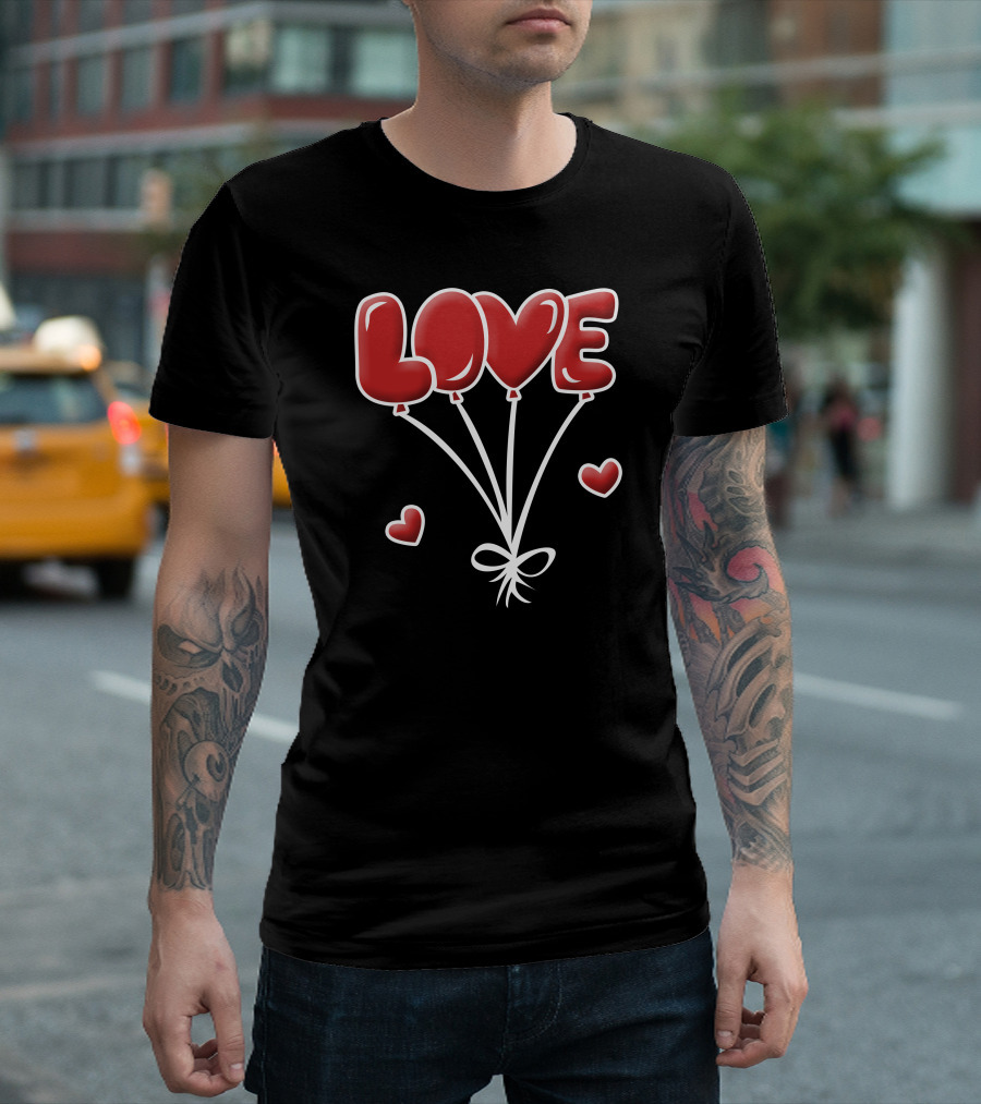 LOVE Balloon Red Heart Balloons T-Shirt