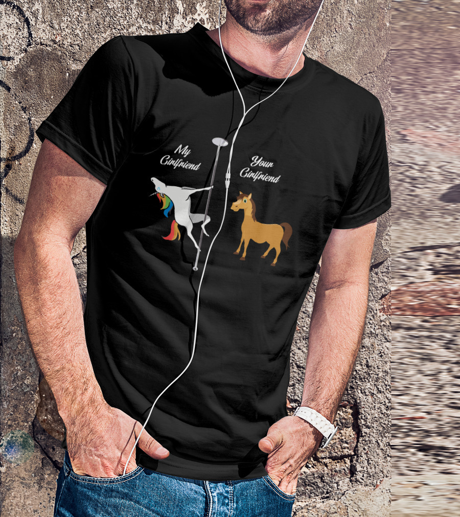 My Girlfriend Unicorn Pole Dancing Your Girlfriend Horse T-Shirt